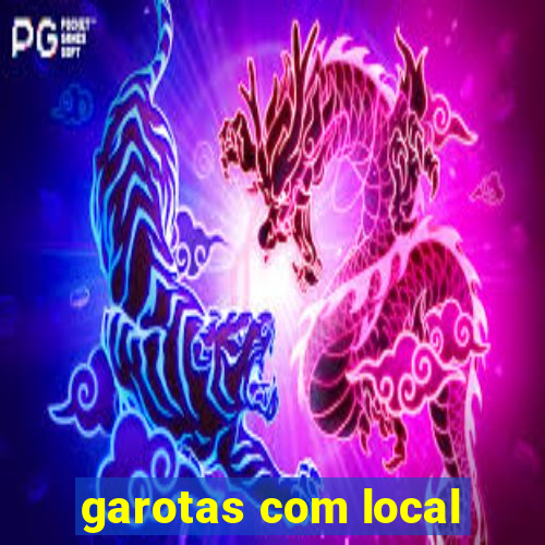 garotas com local